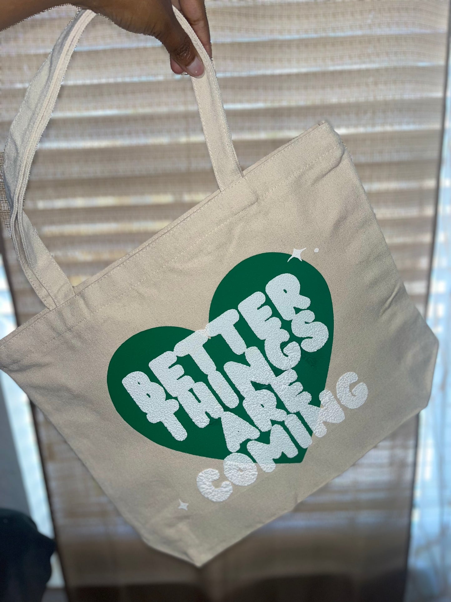 Green Better Things Are Coming Heart Tote Bag